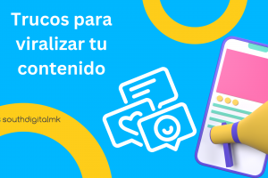 Cómo Crear Contenido Viral que Impacte a tu Audiencia