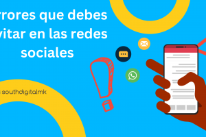 Errores Comunes en Redes Sociales que Debes Evitar