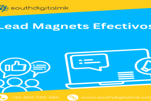 Maximiza tu Generación de Leads con Lead Magnets Efectivos