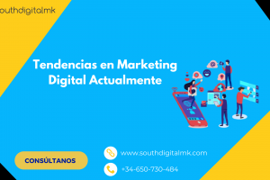 Tendencias en Marketing Digital Actualmente