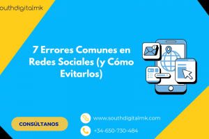 7 Errores Comunes en Redes Sociales