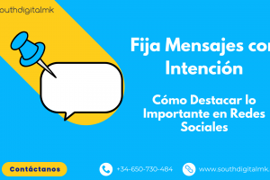 Cómo Usar los Mensajes Fijados en RRSS