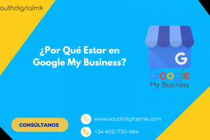 ¿Por Qué Estar en Google My Business?