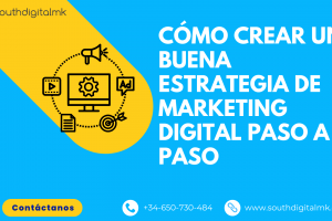 Cómo Crear una Buena Estrategia de Marketing Digital Paso a Paso