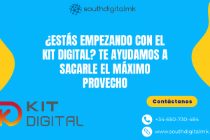 ¿Estás empezando con el Kit Digital? Te ayudamos a sacarle el máximo provecho
