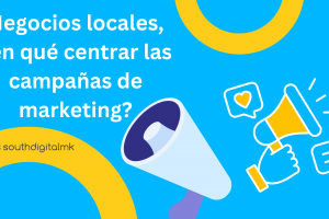 Negocios locales, ¿en qué centrar las campañas de marketing?