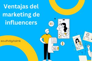 Ventajas del marketing de influencers
