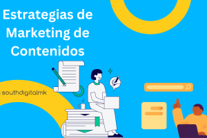 Estrategias de Marketing de Contenidos
