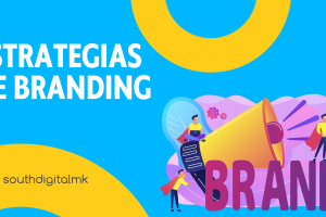 Estrategias de Branding a través del Marketing Digital y las Redes Sociales